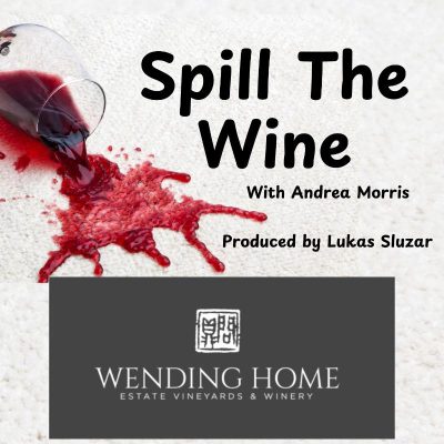 Spill the Wine Episode 11: Chardonnay is the chicken of the vineyard! a visit to Wending Home Estate Vineyards and Winery