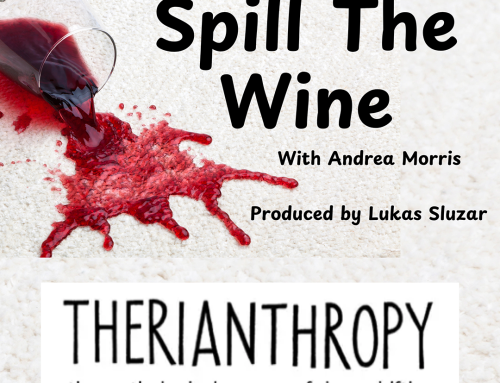 Ep 40: Spill the Wine Episode 40: Therianthropy Inc